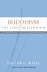 Daisaku Ikeda, Daisaku/ Watson Ikeda, Burton Watson - Buddhism the First Millennium