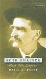 David A Wolff, David A. Wolff - Seth Bullock