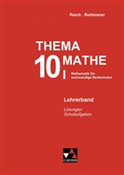 Gerhard Reich, Günter Rothmeier - Thema Mathe - neu: 10. Schuljahr, Lehrerband. Tl.1