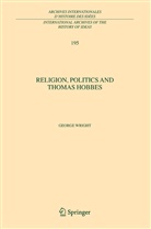 George Wright - Religion, Politics and Thomas Hobbes