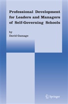 David Gamage, David T. Gamage - Professional Development for Leaders and Managers of Self-Governing Schools