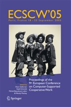 H. 'Schmidt K. Gellersen, Michel Beaudouin-Lafon, Hans Gellersen, Hans W. Gellersen, Wendy Mackay, Kjeld Schmidt - ECSCW 2005