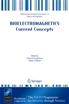 Sinerik N. Ayrapetyan, Marko S. Markov, Sineri N Ayrapetyan, Sinerik N Ayrapetyan, S Markov, S Markov - Bioelectromagnetics Current Concepts