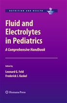 Uri Alon, Dina Belachew, Deborah E. Cambell, Howard Corey, Aaron Friedman, Beatrice Goilav... - Fluid and Electrolytes in Pediatrics