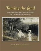 John Miller Morris - Taming the Land