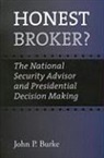 John P Burke, John P. Burke - Honest Broker?