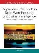 David Taniar, David Taniar - Progressive Methods in Data Warehousing and Business Intelligence Concepts and Competitive Analytics