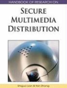 Shiguo Lian, Yan Zhang - Handbook of Research on Secure Multimedia Distribution