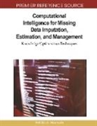 Tshilidzi Marwala - Computational Intelligence for Missing Data Imputation, Estimation, and Management
