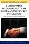 Petter Gottschalk, Hans Solli-Saether - E-Government Interoperability and Information Resource Integration