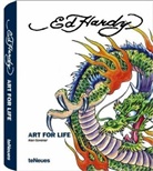 Alan Govenar, Ed Hardy - Ed Hardy : Art for Life