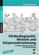 Birte Hoffmann - Förderdiagnostik: Motorik und Körperwahrnehmung