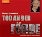 Hannes Nygaard, Charles Brauer, Charles Brauer - Tod an der Förde - Charles Brauer liest, 4 Audio-CDs (Hörbuch)