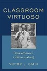 Victor Cahn, Victor L. Cahn - Classroom Virtuoso
