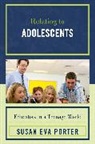 Susan Eva Porter - Relating to Adolescents