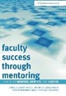 Carole J. Bland, Carole J. Taylor Bland, Patricia A. Mulcahy, S. Lynn Shollen, Anne L. Taylor, Anne Marie Weber-Main - Faculty Success Through Mentoring