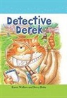 Beccy Blake, Karen Wallace, Karen/ Blake Wallace - Detective Derek