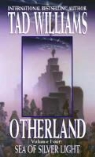 Tad Williams - Otherland - 4: Otherland 4. Sea of Silver Light