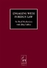 Joerg Fedtke, Jorg Fedtke, Jörg Fedtke, Jrg Fedtke, BASIL MARKESINIS, Basil S Markesinis... - Engaging with Foreign Law