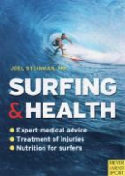Joel Steinman - Surfing & Health
