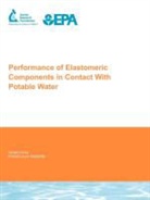 T. Willing Rockaway, Thomas D. Rockaway, R. Schreck, G. Willing, Thomas D. Rockaway, Raymond M. Schreck... - Performance of Elastomeric Components in Contact With Potable Water