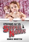 Jennie Bristow - Standing Up to Supernanny