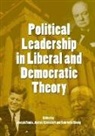 Joseph Femia, Andras Korosenyi, Gabriella Slomp - Political Leadership in Liberal and Democratic Theory