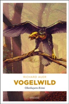 Richard Auer - Vogelwild