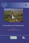 Deborah Bossio, Deborah (EDT)/ Geheb Bossio, Kim Geheb, D. Bossio, Deborah Bossio, K. Geheb... - Conserving Land, Protecting Water
