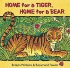 Brenda Williams, Rosamund Fowler - Home for a Tiger, Home for a Bear