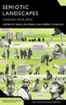 Adam Jaworski, Crispin Thurlow, Adam Jaworski, Tommaso M. Milani, Crispin Thurlow - Semiotic Landscapes