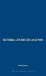 Sean Gaston, Gaston Sean, Hugh J. Silverman - Derrida, Literature and War