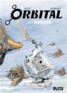 Serge Pellé, Sylvai Runberg, Sylvain Runberg, Serge Pellé - Orbital - Bd.2.1: Orbital - Nomaden