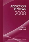George R. Uhl, George R Uhl, George R. Uhl - Addiction Reviews 2008, Volume 1141