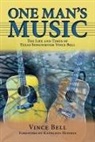 Vince Bell - One Man's Music