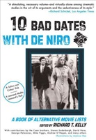 Richard T. Kelly, Andrew Rae, Richard T. Kelly - Ten Bad Dates With De Niro