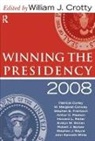 William J. Crotty, William J. (EDT) Crotty, William J Krotty, William J. Crotty - Winning the Presidency 2008