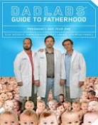 Egerton, Owen Egerton, Troy Lanier, Clay Nichols, Clay Powell Nichols, Brad Powell - DadLabs (TM) Guide to Fatherhood