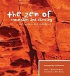 Katharine Wroth, Kate Quinby, Katharine Wroth, Katherine Wroth - Zen of Mountains and Climbing