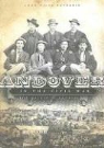 Joan Silva Patrakis - Andover in the Civil War:: The Spirit and Sacrifice of a New England Town