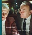 Donald Antrim, Doug Dubois, Doug Antrim Dubois, Doug Dubois - Doug Dubois: All the Days and Nights