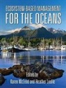 Karen (EDT)/ Leslie McLeod, Karen Leslie Mcleod, Heather Leslie, Karen McLeod - Ecosystem-Based Management for the Oceans
