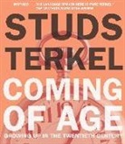 Studs Terkel, Studs/ Hamiliton Terkel, Allen Hamilton, Shirley Venard - Coming of Age (Audiolibro)