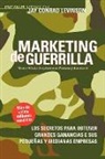 Jay Conrad Levinson, Stephen P. Savage, Steve Savage, Savage Steve - Marketing de Guerrilla