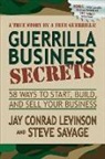 Jay Conrad Levinson, Stephen P. Savage, Steve Savage - Guerrilla Business Secrets