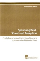 Kurt Edmund Cervenka - Spannungsfeld - 'Kunst und Rezeption'