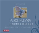 Petra Hillebrand - Flieg, kleiner Schmetterling