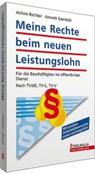 Annett Gamisch, Achim Richter - Meine Rechte beim neuen Leistungslohn