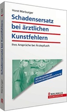 Horst Marburger - Schadensersatz bei ärztlichen Kunstfehlern