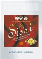 Marie Blank-Eismann, Geschwister Pfister - Sissi, Der Schicksalsweg einer Kaiserin, 1 MP3-CD (Audiolibro)
